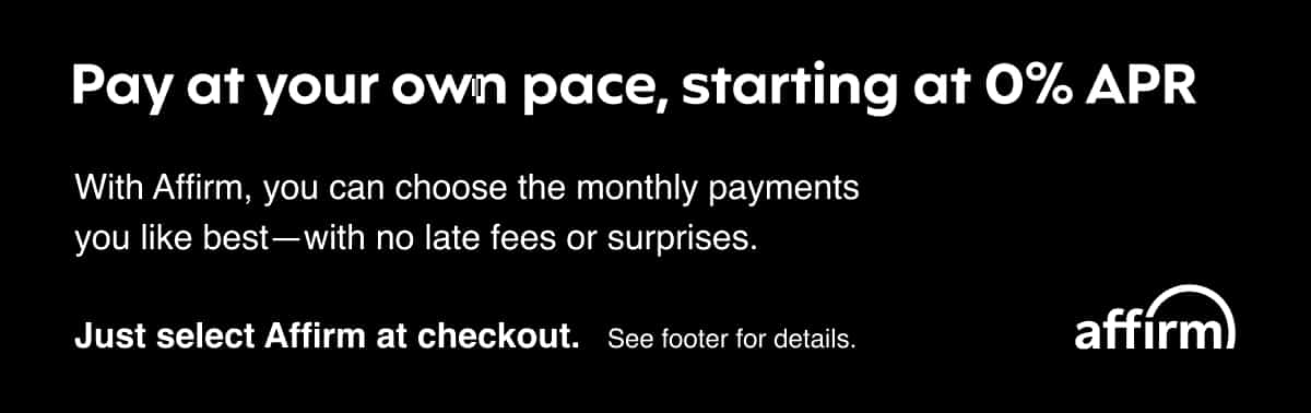 Pay at your own pace, starting at 0% APR