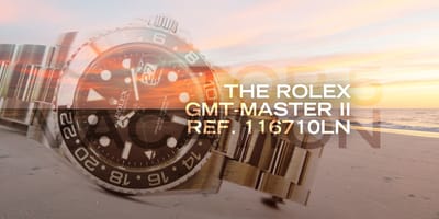 The Top 5 Watches to Take on Vacation: The Rolex GMT-Master II ref. 116710LN