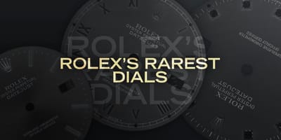 Rolex’s Rarest Dials