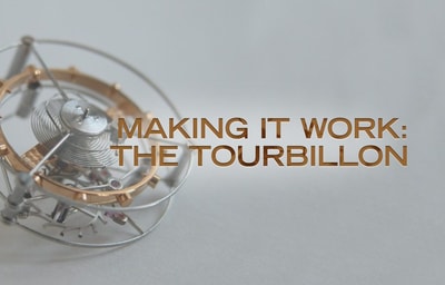 Making it Work: The Tourbillon