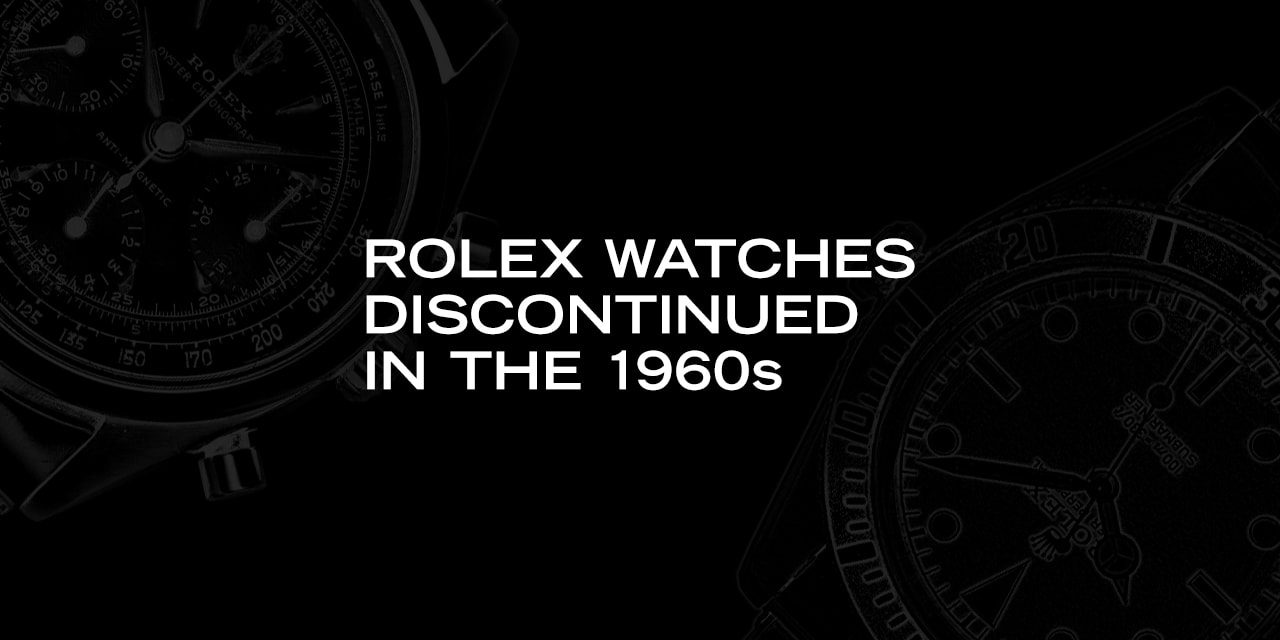 Post image for Rolex Watches Discontinued in the 1960s