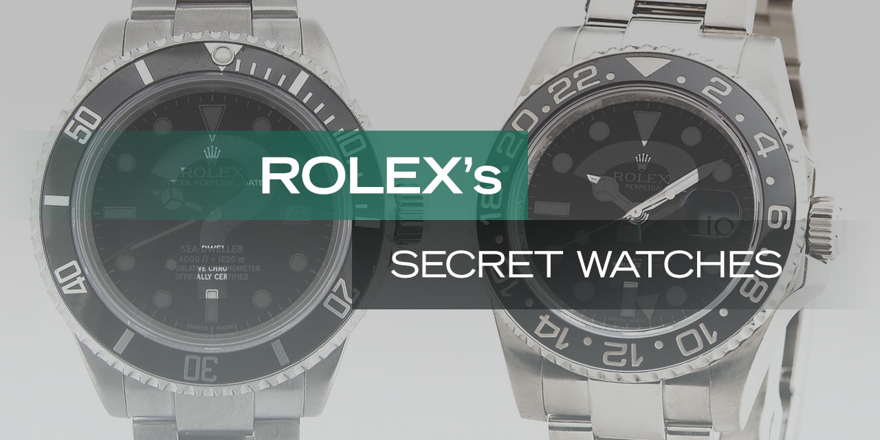 Post image for Rolex’s Secret Watches
