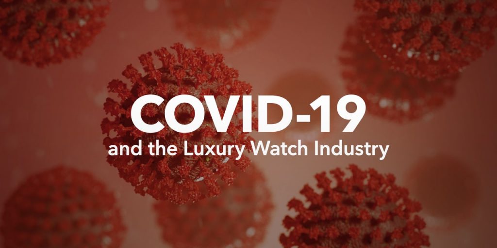 COVID-19 and the Luxury Watch Industry