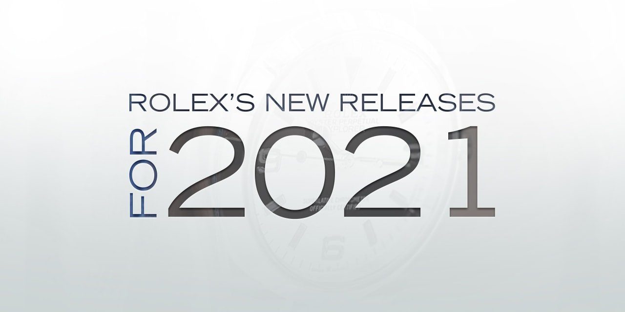 Post image for Rolex’s New Releases for 2021