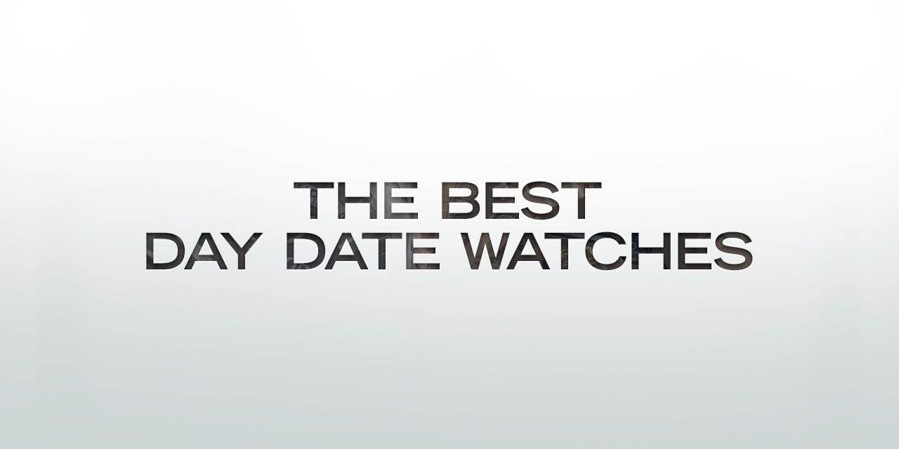 Post image for The Best Day Date Watches