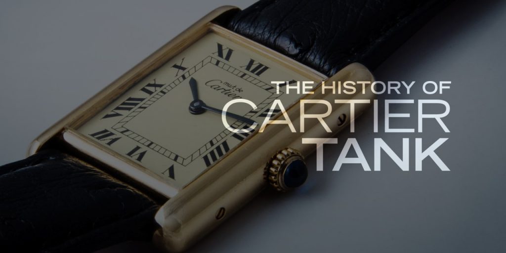 The History of the Cartier Tank
