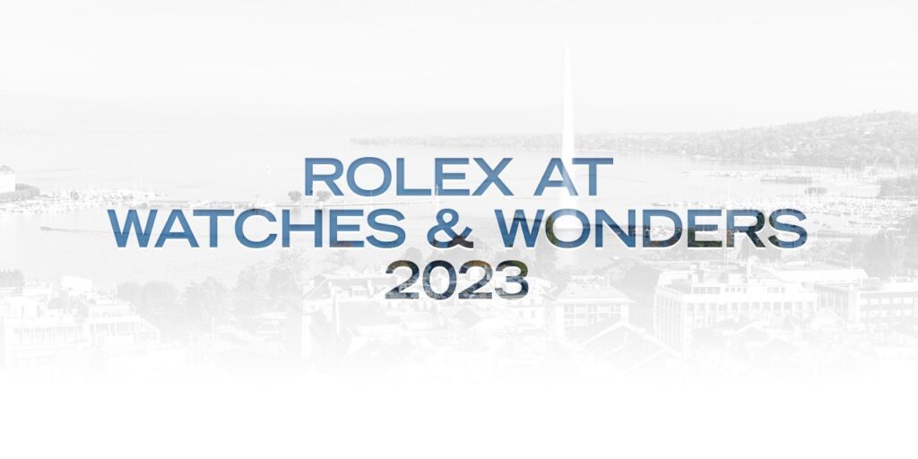 Rolex at Watches & Wonders 2023