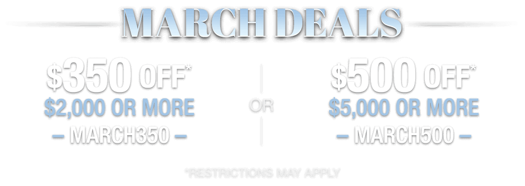 February Deals, Save up to $500!