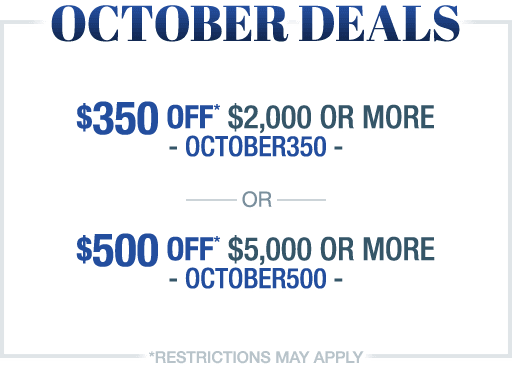 October Deals, Save up to $500!