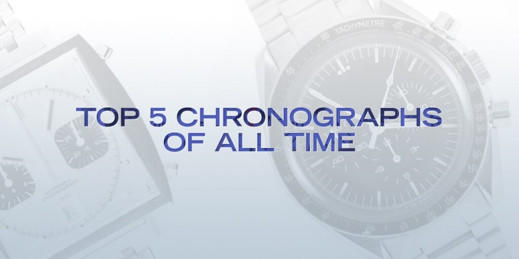 The BeckerTime Guide to the Top 5 Chronographs of All Time