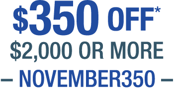 $350 OFF $2,000 or more