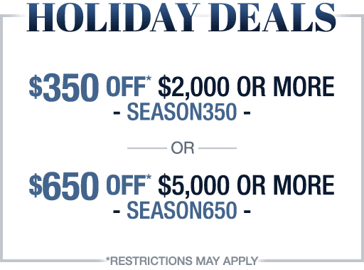 Holiday Deals, Save up to $650!