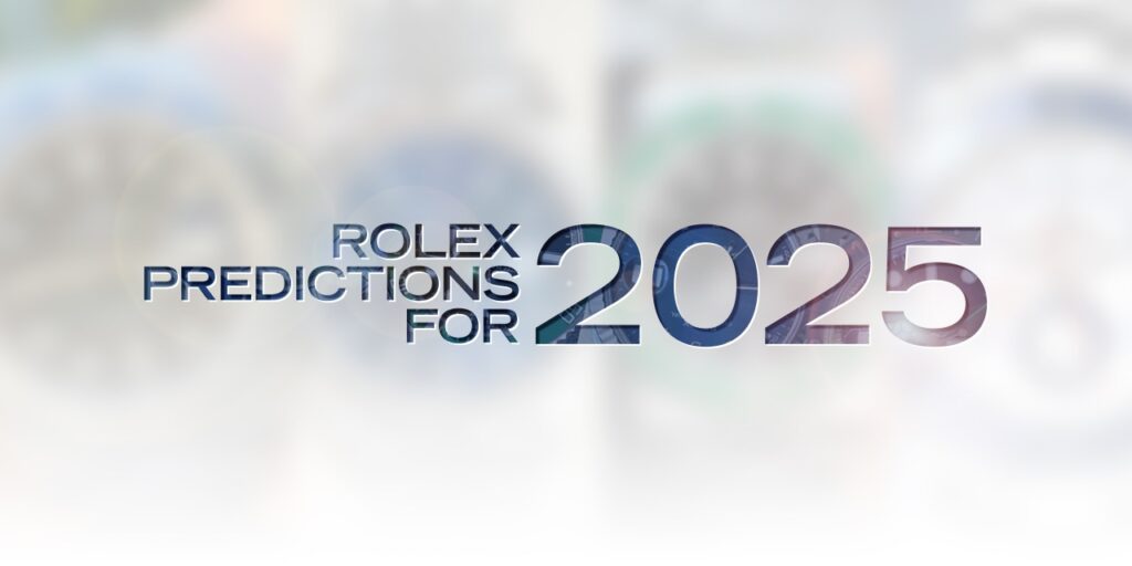 BeckerTime’s Rolex Predictions for 2025