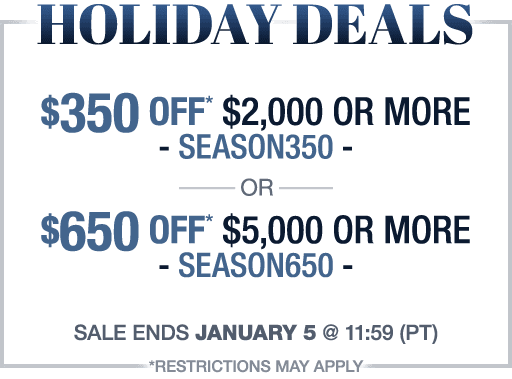 Holiday Deals, Save up to $650!