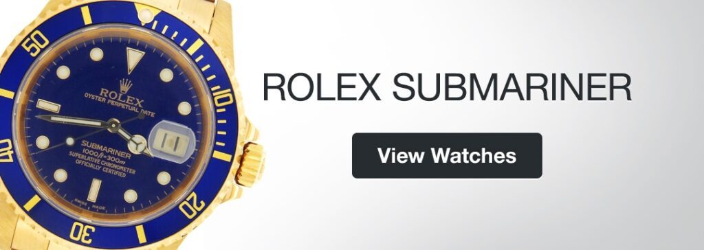 Shop our Rolex Submariner Watches