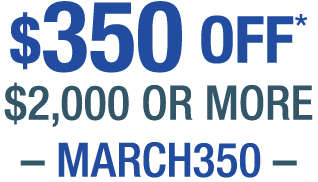 $350 OFF $2,000 or more