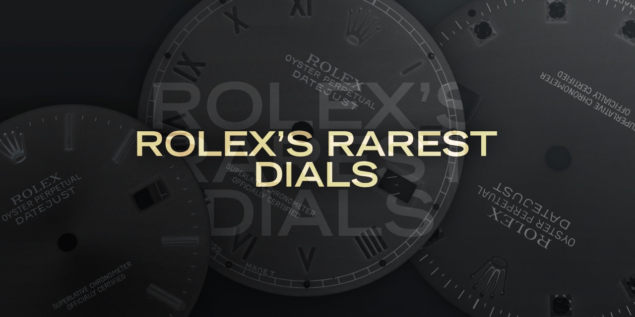 Post image for Rolex’s Rarest Dials