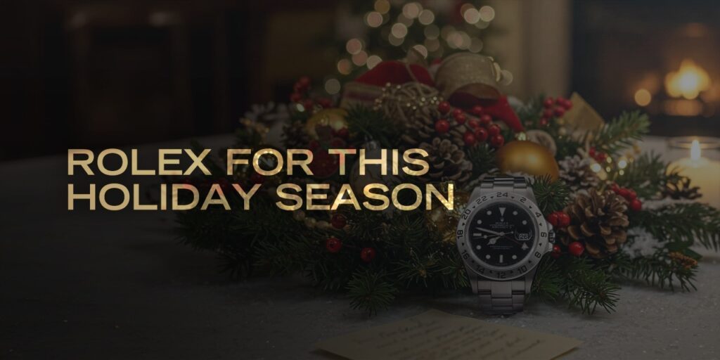 The Best Rolex Watches to Gift This Holiday Season