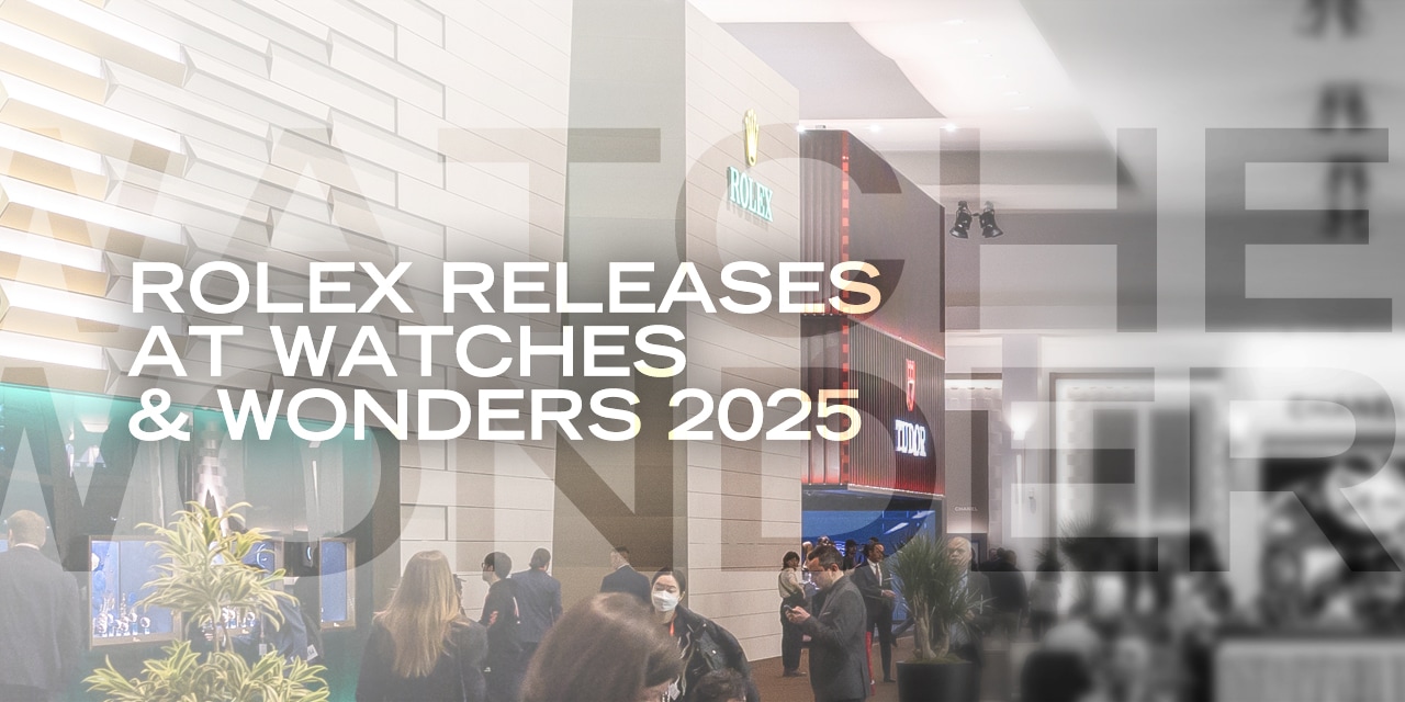Post image for All New Rolex Releases At Watches & Wonders 2025