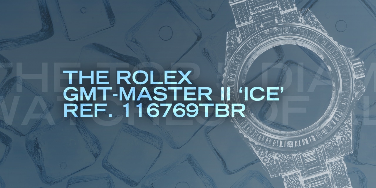 Post image for The Top 5 Diamond Watches of all Time: The Rolex GMT-Master II ‘Ice’ ref. 116769TBR