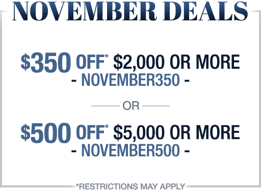 November Deals, Save up to $500 OFF!