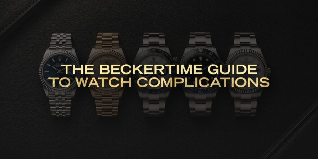 The Beckertime Guide To Watch Complications