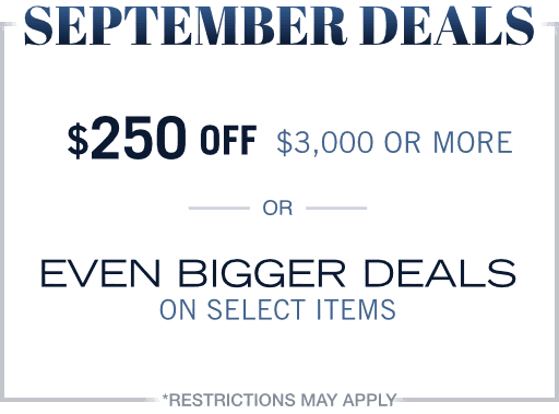 September Deals, Save up to $250 OFF or Even Bigger Deals!